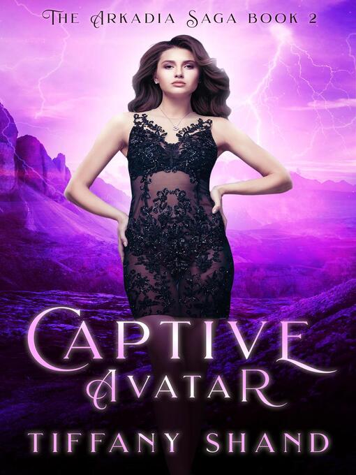 Title details for Captive Avatar by Tiffany Shand - Available